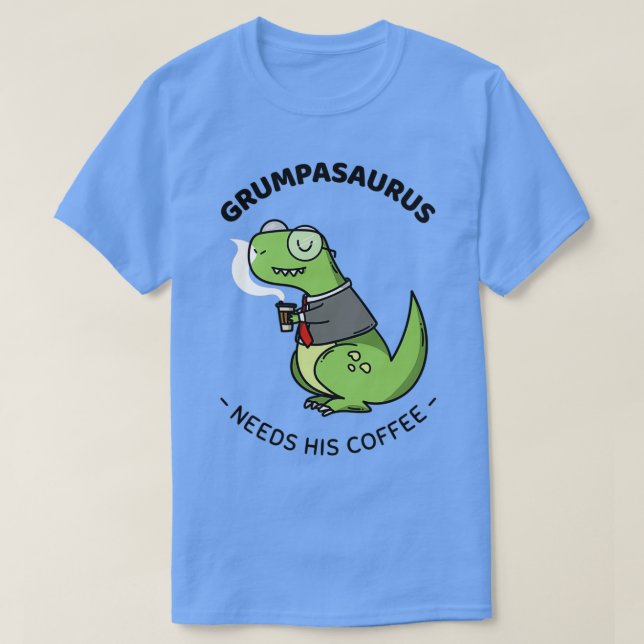 Grumpasaurus His T-Shirt (Design Front)