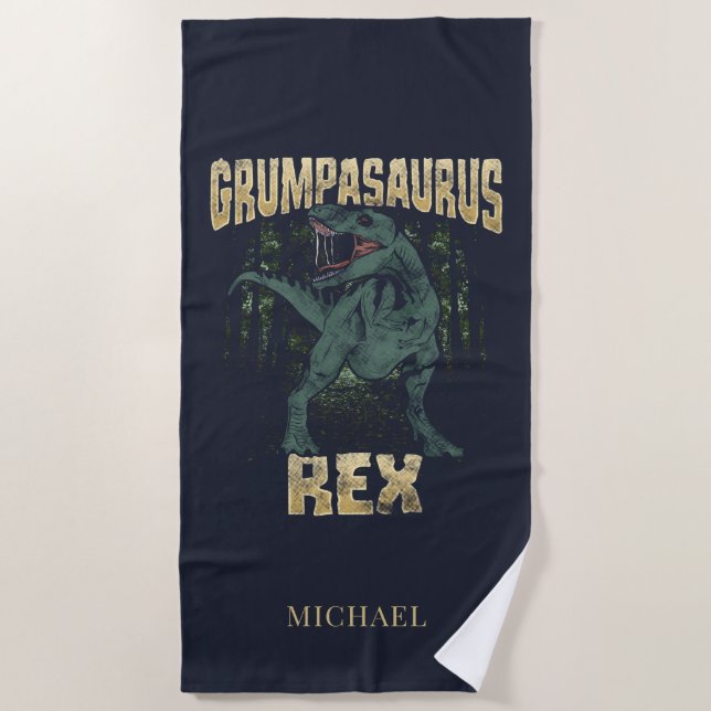 Grumpasaurus Rex Dinosaur T Rex Grandpa Beach Towel (Front)