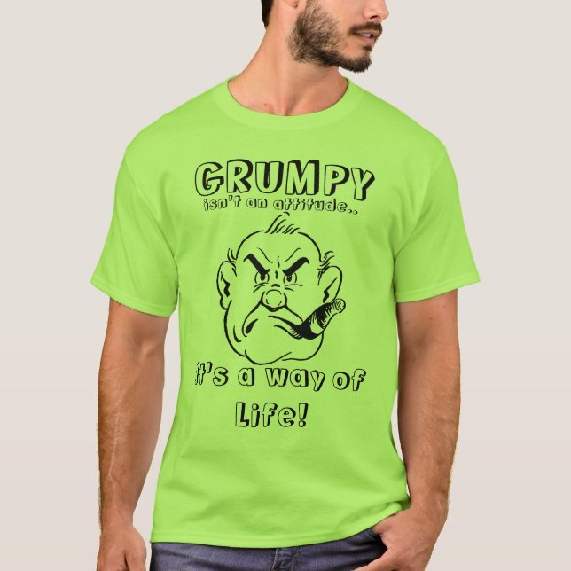 GRUMPY - A WAY OF LIFE T-Shirt (Front)