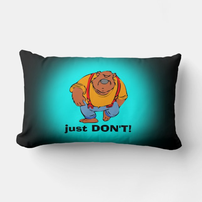 Grumpy Bear in Bib Overalls - Just DONT Lumbar Pillow (Front)