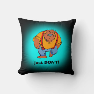 Grumpy Bear in Bib Overalls - Just DONT Throw Pillow
