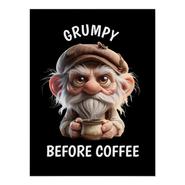 Grumpy Before Coffee Poster (Front)