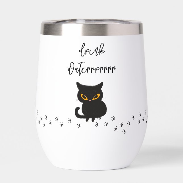 Grumpy Black Cat Drink Water Reminder Thermal Wine Tumbler (Back)