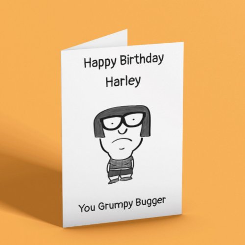 Grumpy Bugger Customizable Birthday Card