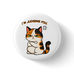 Grumpy Calico Cat - i`m judging you  Button