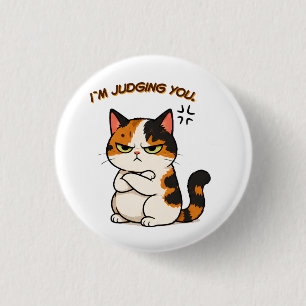 Grumpy Calico Cat - i`m judging you  Button