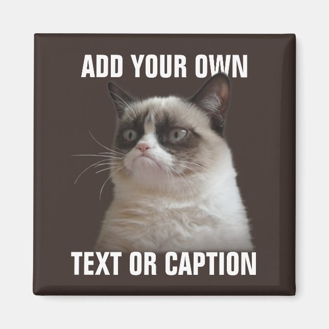 Grumpy Cat - Add your own text Magnet (Front)