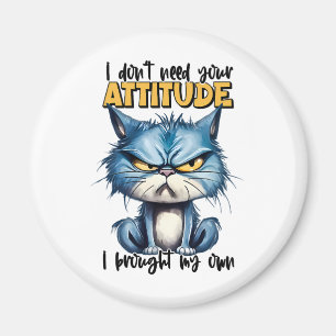 Grumpy Cat Attitute Funny Animal Sarcastic Saying Magnet