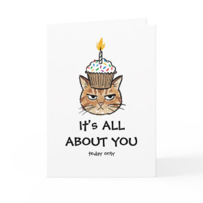 Grumpy Cat Cupcake "It's All About You" Funny  Card