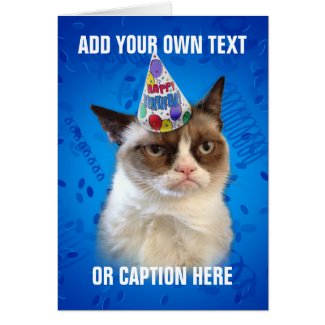 Grumpy Cat Customizeable Happy Birthday Greeting Card