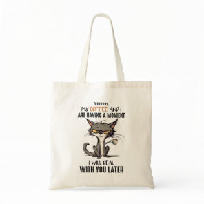 Grumpy Cat Funny Saying Tote Bag