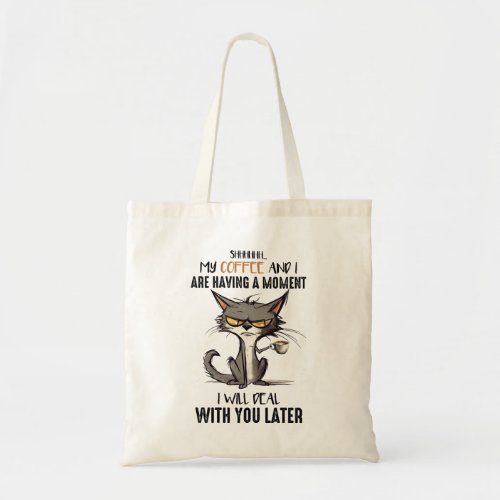 Grumpy Cat Funny Saying Tote Bag