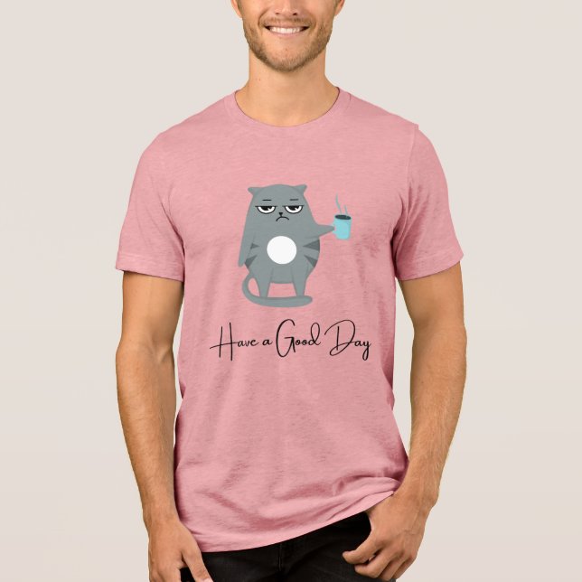 Grumpy Cat Have a Good Day Coffee Tee (Front)