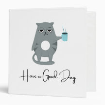 Grumpy Cat “Have a Good Day” Funny Binder