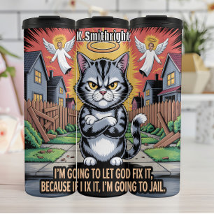 Grumpy Cat Let God Fix It Thermal Tumbler
