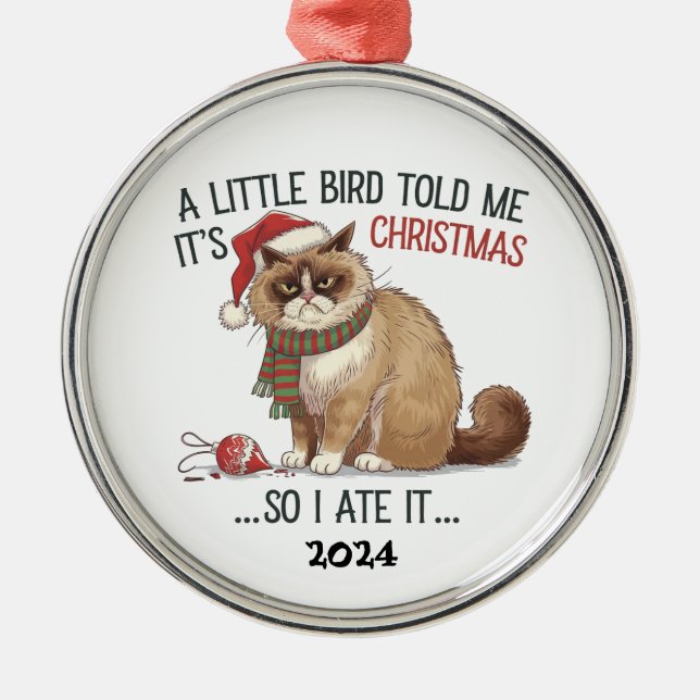 Grumpy Cat Little bird To Me It Was Christmas Metal Ornament (Front)