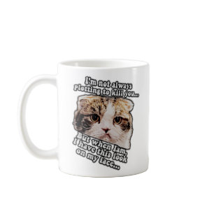 Grumpy cat meme for cat owners and kitty lovers coffee mug