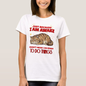 Grumpy Cat Sarcastic Quote T-Shirt