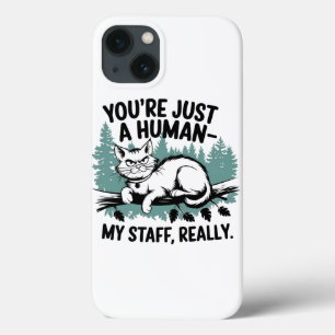 Grumpy Cat – 'You're Just a Human, My Staff Really iPhone 13 Case