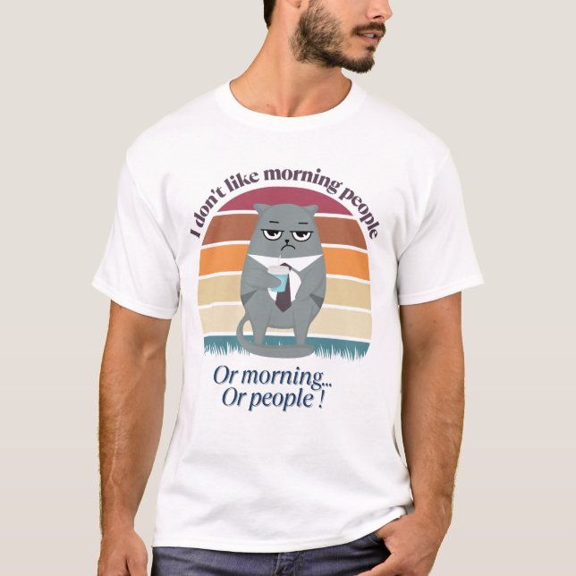 Grumpy Catful Coffee Morning Humor Design T-Shirt (Front)