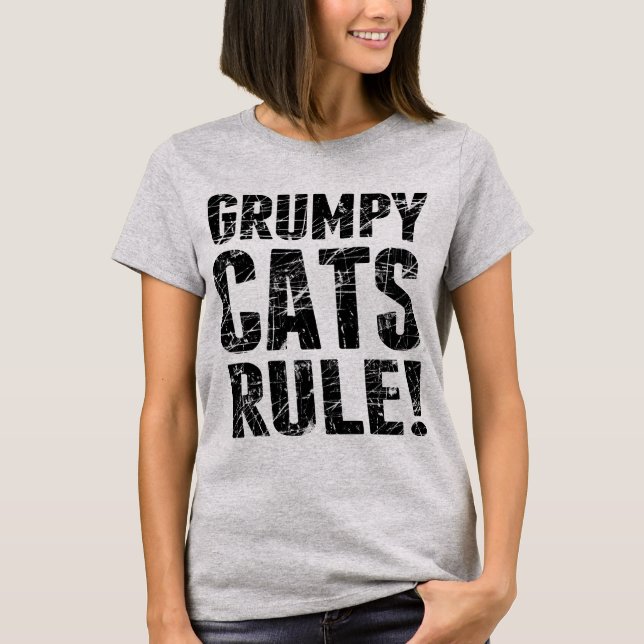 Grumpy Cats Rule! T-Shirt (Front)