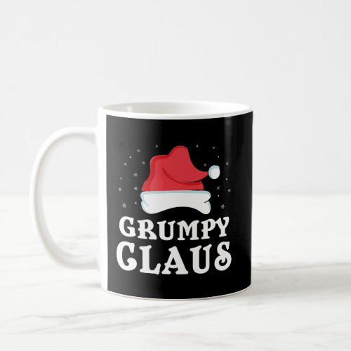 Grumpy Claus Xmas Gift Funny Family Group Matching Coffee Mug
