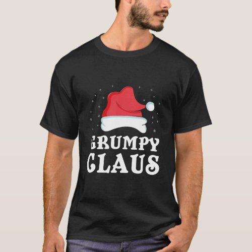 Grumpy Claus Xmas Gift Funny Family Group Matching T_Shirt