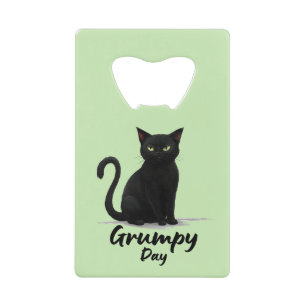 Grumpy Day with Black Cat Credit Card Bottle Opener