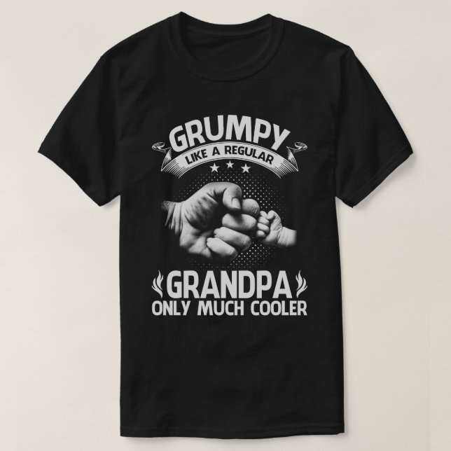 Grumpy Definition Like Regular Grandpa Only Cooler T-Shirt (Design Front)