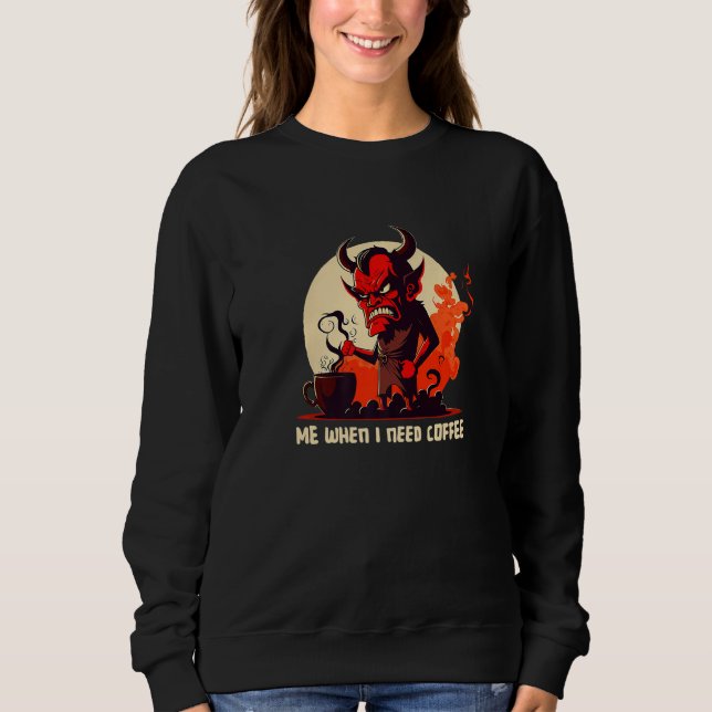 Grumpy Devil - I Need Coffee - Saying Premium Sweatshirt (Front)
