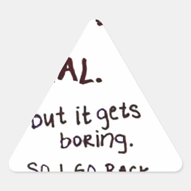 Grumpy Face, Sometimes I pretend to be normal Triangle Sticker (Front)