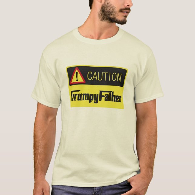 Grumpy Father's Day T-Shirt | Funny Graphic Tees (Front)