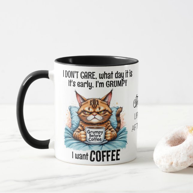 Grumpy Funny Cat Drinking Coffee Quote Mug (With Donut)