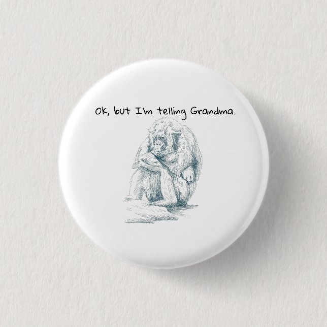 Grumpy Gorilla black ink sketch Funny saying Button (Front)