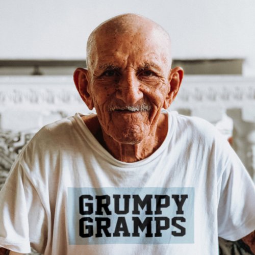 GRUMPY GRAMPS GRANDPA T_SHIRTS