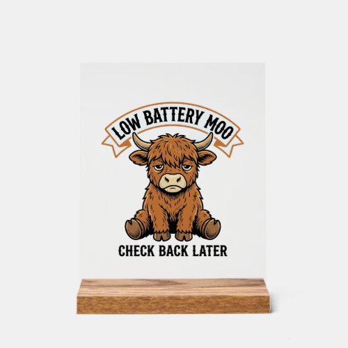 Grumpy Highland Cow Funny Offline Mood Shirt Acrylic Sign