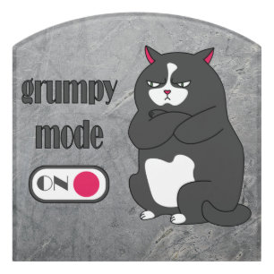 Grumpy mode on funny fat cat  door sign