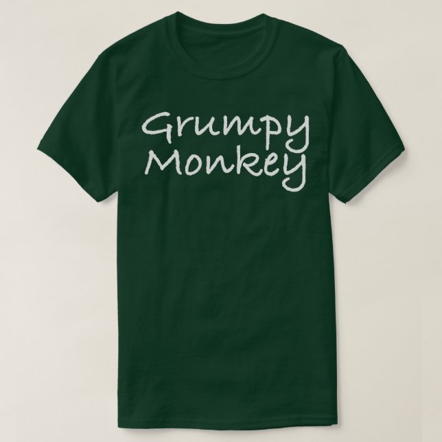 Grumpy Monkey  T-Shirt (Design Front)