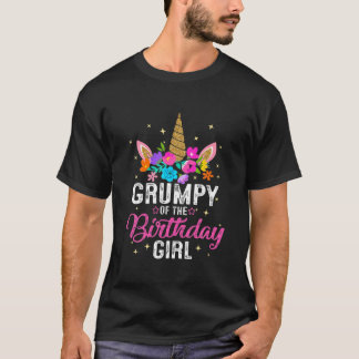 Grumpy Of The Birthday Girl Mother Gift Unicorn Bi T-Shirt