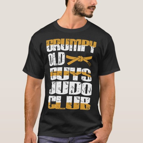Grumpy Old Guys Judo Club Attitude Gift T_Shirt
