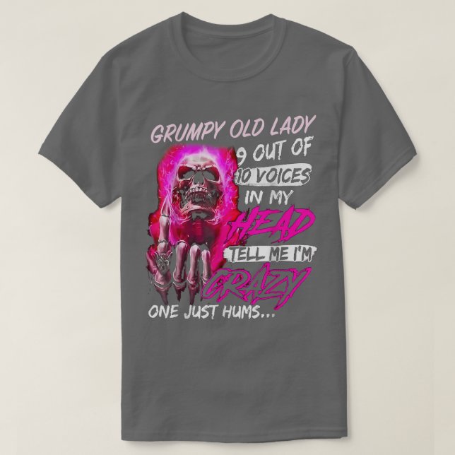 Grumpy old lady 9 out of 10 voices in my head tell T-Shirt (Design Front)