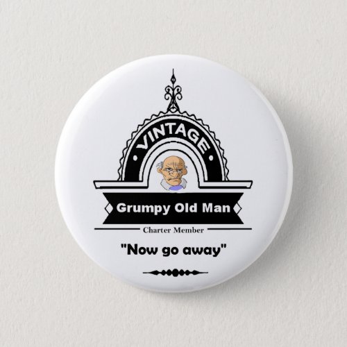 Grumpy Old Man Club Fun Over the Hill Birthday Button
