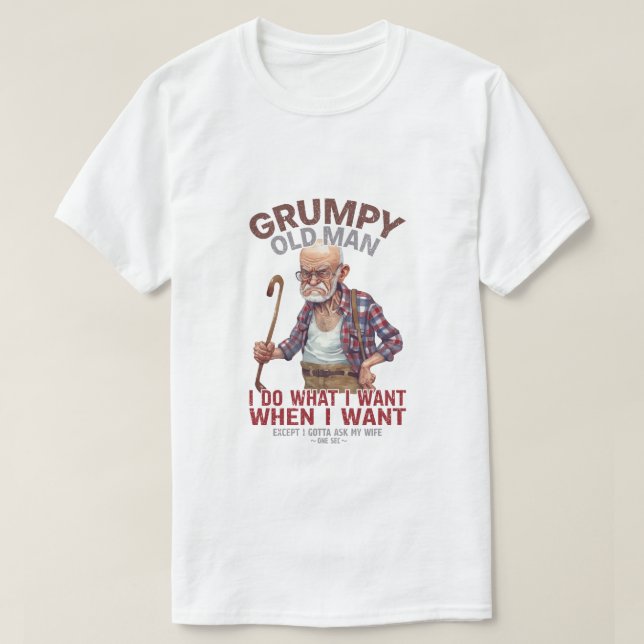 I'm Not Always In A Bad Mood - Grumpy Old Man Or Woman T-Shirt