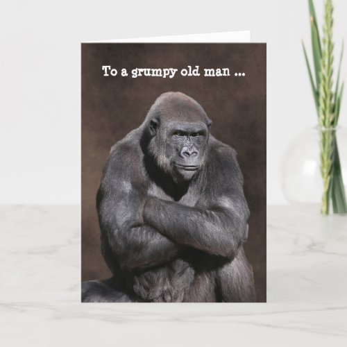 Grumpy Old Man Gorilla Birthday Card