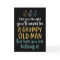 Grumpy Old Man Humorous Joke Funny Birthday