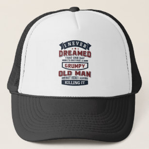 Grumpy Old Man Hats & Caps | Zazzle