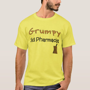 Grumpy Old Pharmacist T-Shirts and Gifts