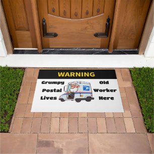 Grumpy Old Postal Worker Lives Here Doormat