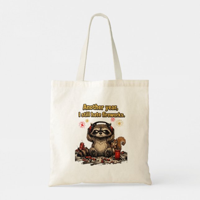  Grumpy Raccoon Hate Fireworks Funny 4th of july Tote Bag (Back)