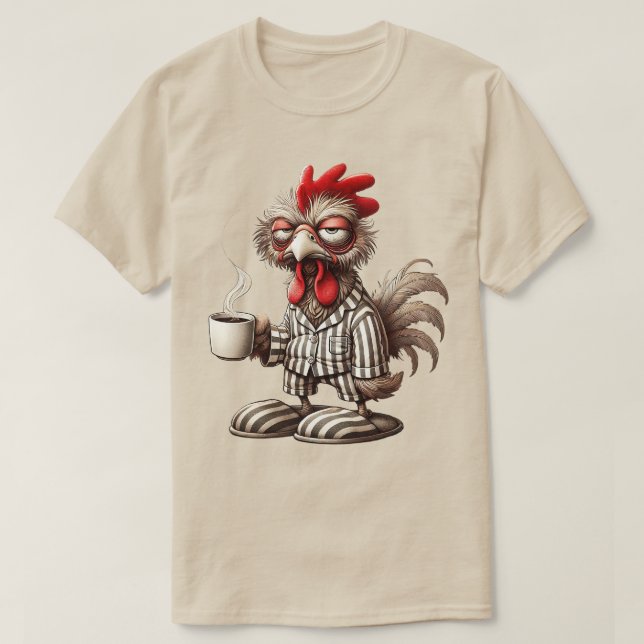 Grumpy Rooster Morning – Coffee First!  T-Shirt (Design Front)